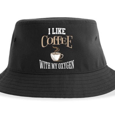 I Like Coffee With My Oxygen Coffee Quote For Coffee Lovers Sustainable Bucket Hat