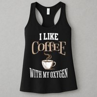 I Like Coffee With My Oxygen Coffee Quote For Coffee Lovers Womens Tank Top
