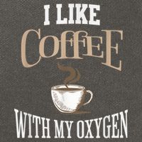 I Like Coffee With My Oxygen Coffee Quote For Coffee Lovers Cotton Canvas Backpack