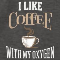 I Like Coffee With My Oxygen Coffee Quote For Coffee Lovers Vector Backpack