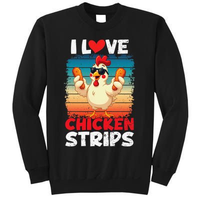 I Love Chicken Strips Crispy Chicken Fingers Fast Food Sweatshirt