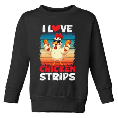 I Love Chicken Strips Crispy Chicken Fingers Fast Food Toddler Sweatshirt