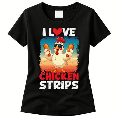 I Love Chicken Strips Crispy Chicken Fingers Fast Food Womens T-Shirt