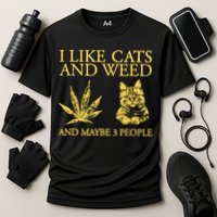 I Like Cats And Weed And Maybe 3 People Cooling Performance Crew T-Shirt