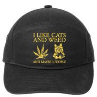 I Like Cats And Weed And Maybe 3 People 7-Panel Snapback Hat