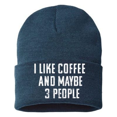 I Like Coffee And Maybe Three People Vintage Used Look Sustainable Knit Beanie