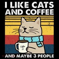 I Like Cats And Coffee And Maybe 3 People Retro Coffee Lover Tall T-Shirt