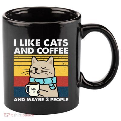 I Like Cats And Coffee And Maybe 3 People Retro Coffee Lover 11oz C Handle Ceramic Mug