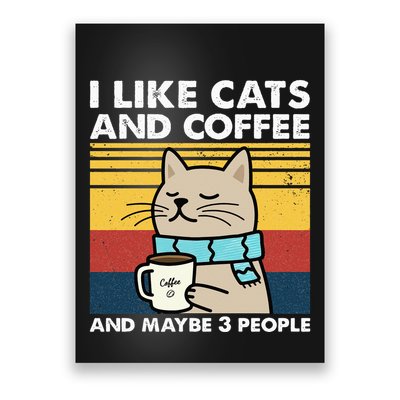 I Like Cats And Coffee And Maybe 3 People Retro Coffee Lover Poster