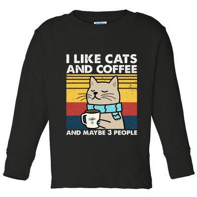 I Like Cats And Coffee And Maybe 3 People Retro Coffee Lover Toddler Long Sleeve Shirt