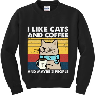 I Like Cats And Coffee And Maybe 3 People Retro Coffee Lover Kids Sweatshirt