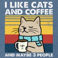 I Like Cats And Coffee And Maybe 3 People Retro Coffee Lover Garment-Dyed Sweatshirt