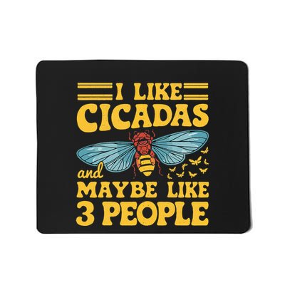 I Like Cicadas And Maybe Like 3 People Cicada Insect Lover Mousepad