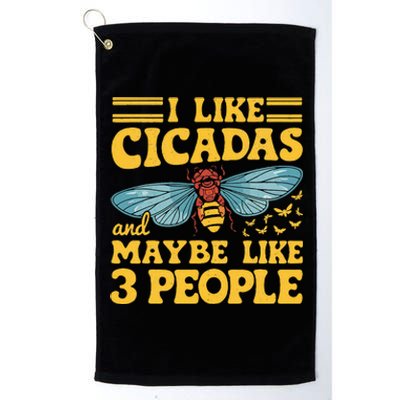 I Like Cicadas And Maybe Like 3 People Cicada Insect Lover Platinum Collection Golf Towel