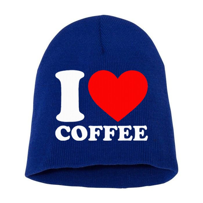 I Love Coffee Short Acrylic Beanie