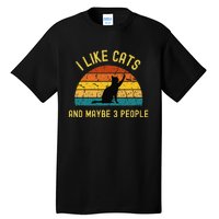 I Like Cats And Maybe 3 People Funny Retro Cat Lover Tall T-Shirt