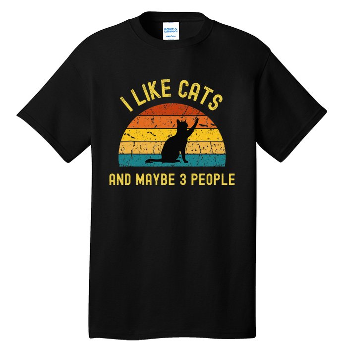 I Like Cats And Maybe 3 People Funny Retro Cat Lover Tall T-Shirt