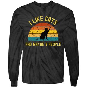 I Like Cats And Maybe 3 People Funny Retro Cat Lover Tie-Dye Long Sleeve Shirt