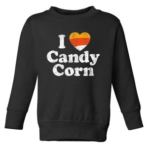 I Love Candy Corn Funny Halloween Retro 80S 70S Costume Toddler Sweatshirt