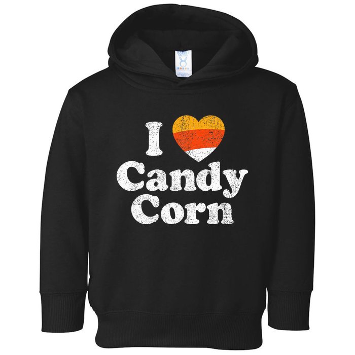 I Love Candy Corn Funny Halloween Retro 80S 70S Costume Toddler Hoodie