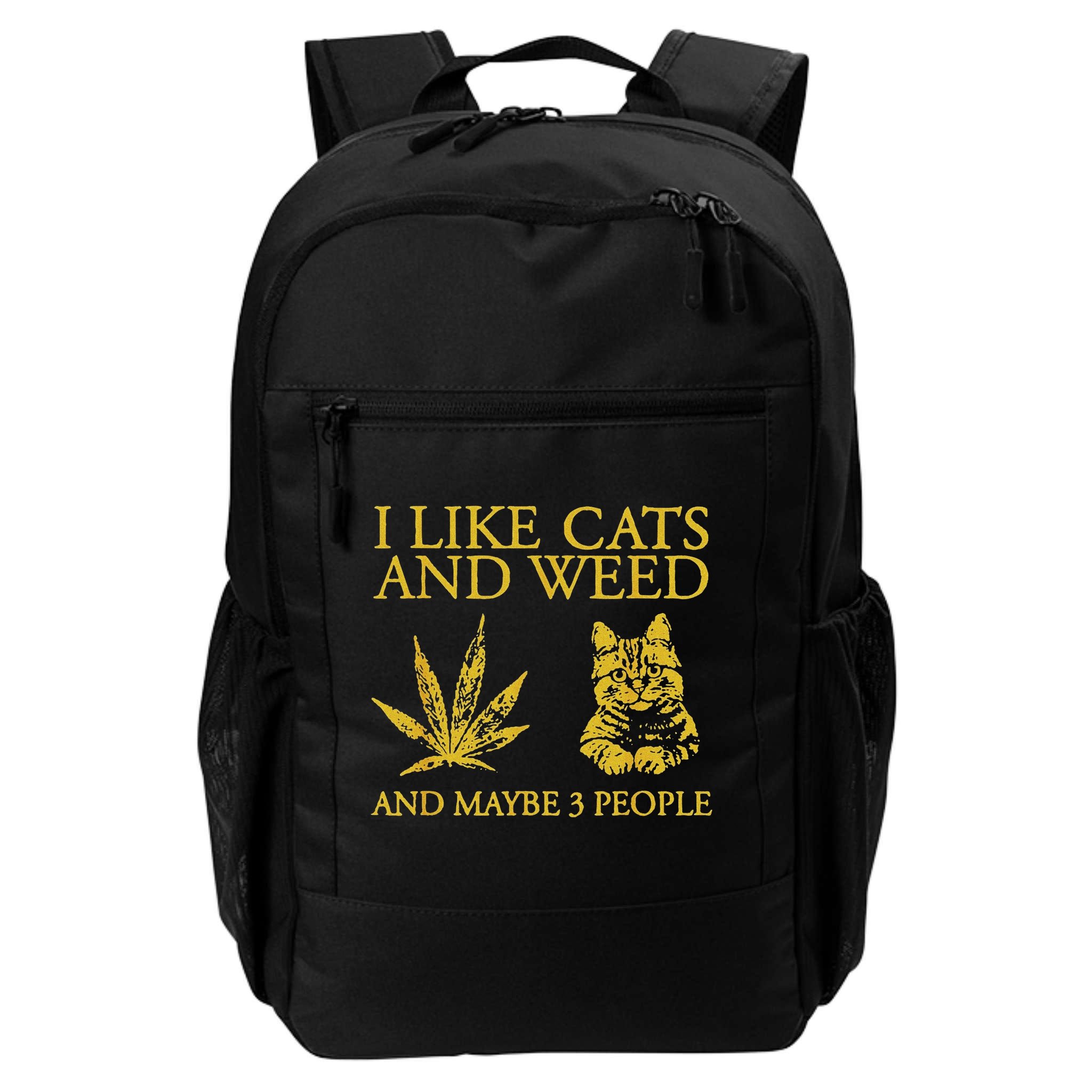 I Like Cats And Weed And Maybe 3 People Backpack