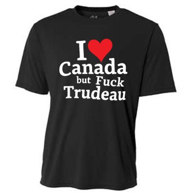 I Love Canada But Fuck Trudeau Cooling Performance Crew T-Shirt