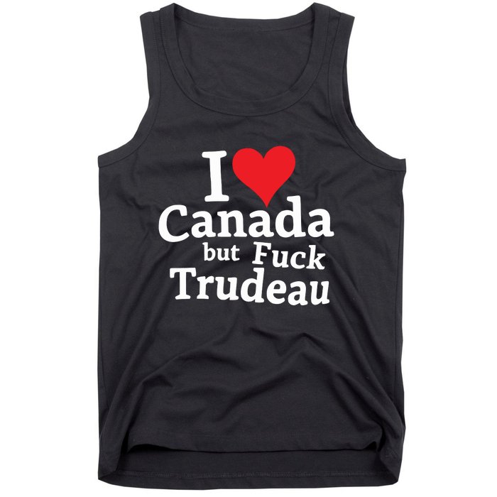 I Love Canada But Fuck Trudeau Tank Top