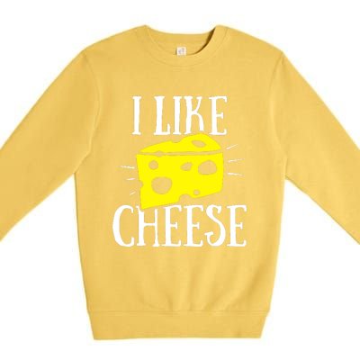 I Like Cheese Premium Crewneck Sweatshirt