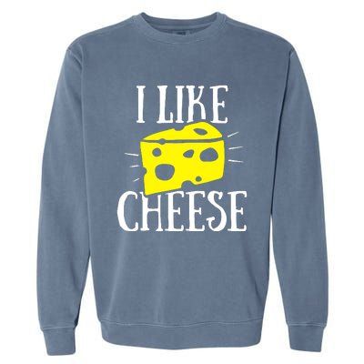 I Like Cheese Garment-Dyed Sweatshirt