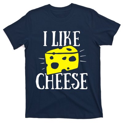 I Like Cheese T-Shirt