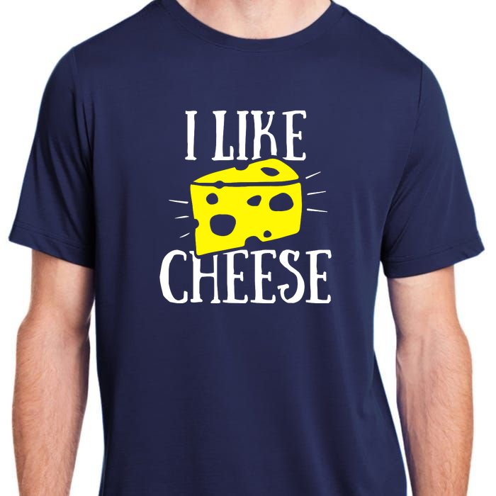 I Like Cheese Adult ChromaSoft Performance T-Shirt