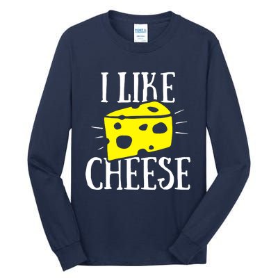 I Like Cheese Tall Long Sleeve T-Shirt