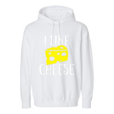 I Like Cheese Garment-Dyed Fleece Hoodie