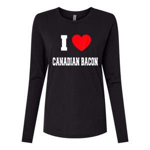 I Love Canadian Bacon Womens Cotton Relaxed Long Sleeve T-Shirt