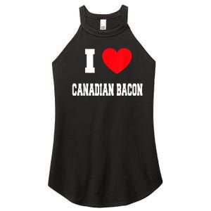 I Love Canadian Bacon Women's Perfect Tri Rocker Tank