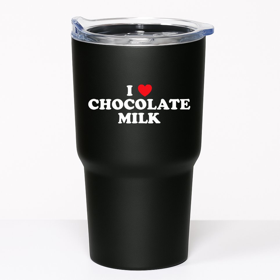 I Love Chocolate Milk Heart Yummy Drink Tumbler