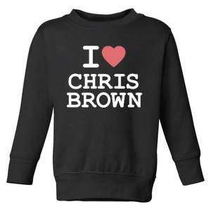 I Love Chris Brown 2024 Toddler Sweatshirt