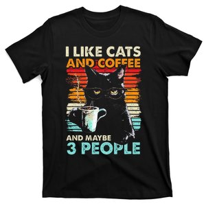 I Like Cats And Coffee And Maybe 3 People Funny Love Cat T-Shirt