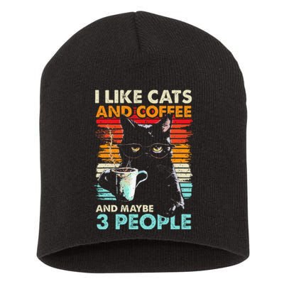 I Like Cats And Coffee And Maybe 3 People Funny Love Cat Short Acrylic Beanie