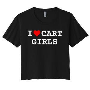 I Love Cart Girl Golf Funny Women's Crop Top Tee