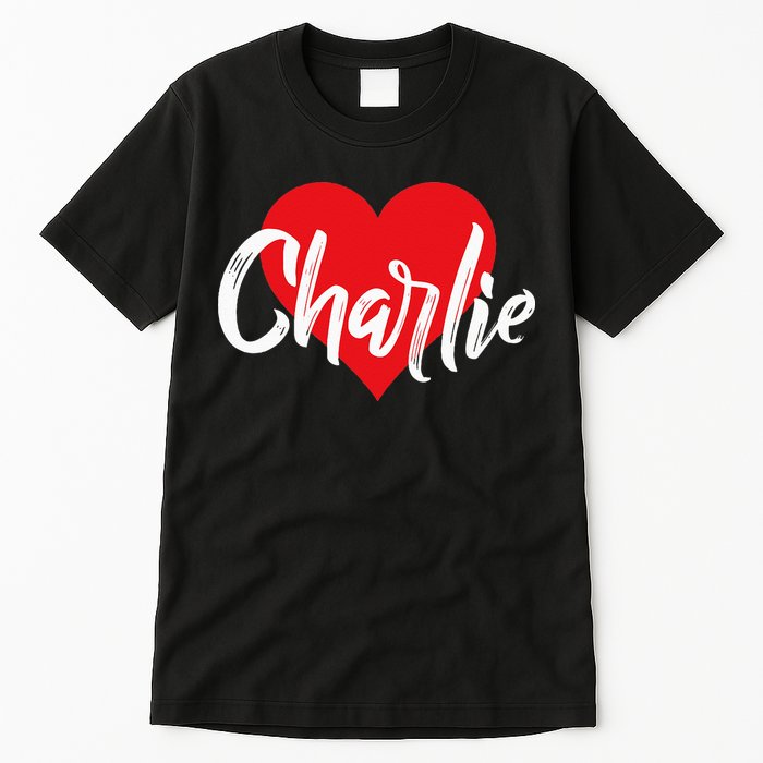 I Love Charlie First Name I Heart Named Tall T-Shirt