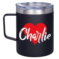I Love Charlie First Name I Heart Named 12oz Stainless Steel Coffee Mug