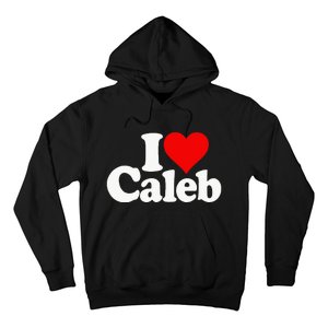 I Love Caleb Hoodie