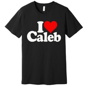 I Love Caleb Premium T-Shirt