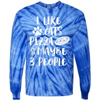 I Like Cats Pizza And Maybe 3 People Funny Sarcasm Love Cats Gift Tie-Dye Long Sleeve Shirt