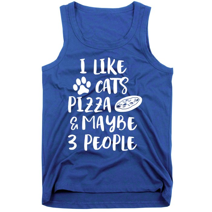 I Like Cats Pizza And Maybe 3 People Funny Sarcasm Love Cats Gift Tank Top