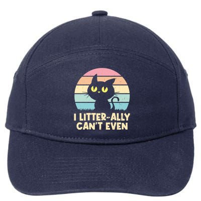 I Litterally Cant Even Cat Lover Funny Kitten Humor Cute Gift 7-Panel Snapback Hat