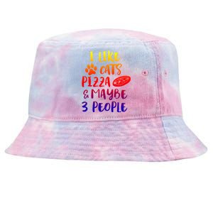 I Like Cats Pizza And Maybe 3 People Funny Sarcasm Mom Gift Tie-Dyed Bucket Hat