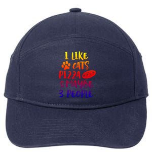 I Like Cats Pizza And Maybe 3 People Funny Sarcasm Mom Gift 7-Panel Snapback Hat