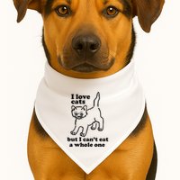 I Love Cats But I CanT Eat A Whole One USA-Made Doggie Bandana